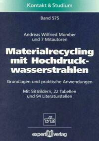 Materialrecycling mit Hochdruckwasserstrahlen