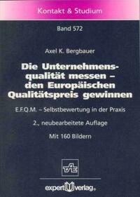 Die Unternehmensqualität messen – den Europäischen Qualitätspreis gewinnen