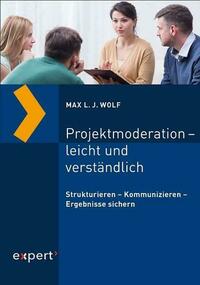 Projektmoderation – leicht und verständlich