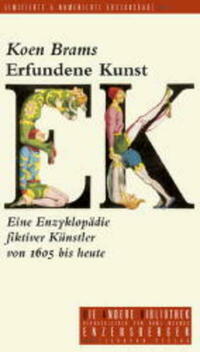 Erfundene Kunst. Eine Enzyklopädie fiktiver Künstler von 1605 bis heute
