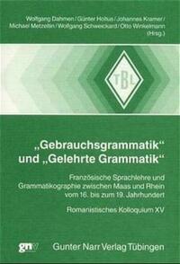 'Gebrauchsgrammatik' und 'Gelehrte Grammatik'