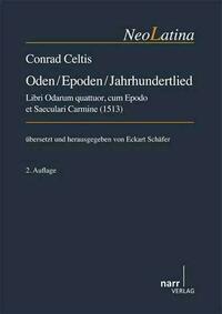 Conrad Celtis: Oden / Epoden / Jahrhundertlied