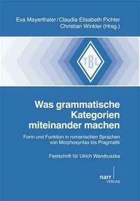 Was grammatische Kategorien miteinander machen