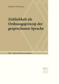 Zeitlichkeit als Ordnungsprinzip der gesprochenen Sprache