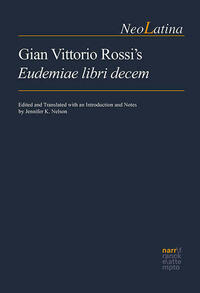 Gian Vittorio Rossi’s Eudemiae libri decem