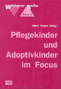 Pflegekinder und Adoptivkinder im Focus