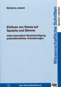 Einfluss von Stress auf Sprache und Stimme