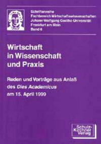 Wirtschaft in Wissenschaft und Praxis
