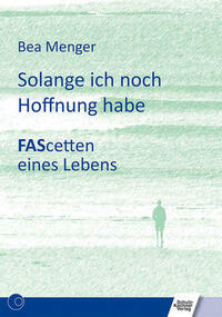 Solange ich noch Hoffnung habe
