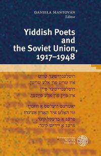 Yiddish Poets and the Soviet Union, 1917–1948