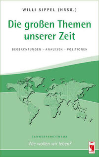 Die großen Themen unserer Zeit. Beobachtungen • Analysen • Positionen. 29. Ausgabe