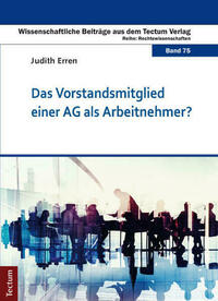 Das Vorstandsmitglied einer AG als Arbeitnehmer?