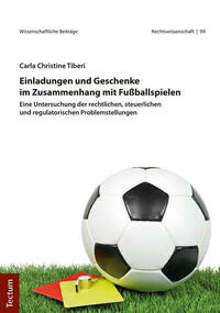 Einladungen und Geschenke im Zusammenhang mit Fußballspielen