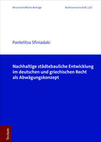 Nachhaltige städtebauliche Entwicklung im deutschen und griechischen Recht als Abwägungskonzept