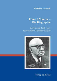 Eduard Maurer – Die Biographie
