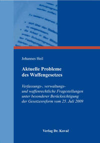 Aktuelle Probleme des Waffengesetzes