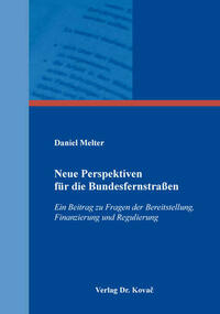 Neue Perspektiven für die Bundesfernstraßen