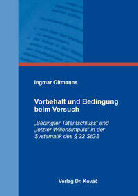Vorbehalt und Bedingung beim Versuch