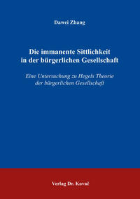Die immanente Sittlichkeit in der bürgerlichen Gesellschaft
