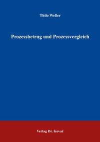 Prozessbetrug und Prozessvergleich
