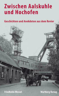 Zwischen Aalskuhle und Hochofen