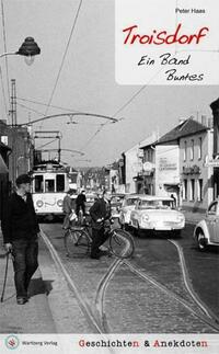 Troisdorf - Geschichten und Anekdoten