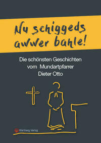 Die schönsten Geschichten von Mundartpfarrer Dieter Otto