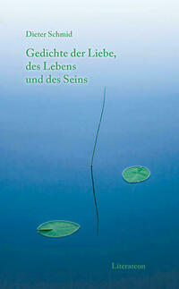 Gedichte der Liebe, des Lebens und des Seins