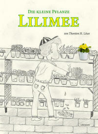 Die kleine Pflanze Lilimee