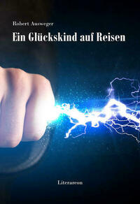 Ein Glückskind auf Reisen