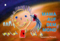 Mama auf dem Mond