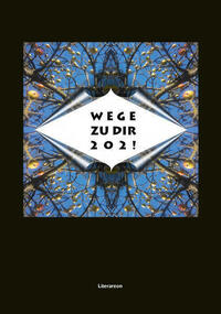 Bilderbuch für Erwachsene. Wege zu Dir 202!