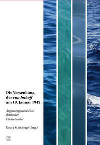 Die Versenkung der van Imhoff am 19. Januar 1942