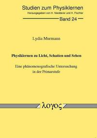 Physiklernen zu Licht, Schatten und Sehen. Eine phänomenografische Untersuchung in der Primarstufe