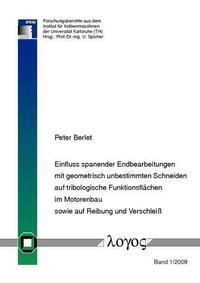 Einfluss spanender Endbearbeitungen mit geometrisch unbestimmten Schneiden auf tribologische Funktionsflächen im Motorenbau sowie auf Reibung und Verschleiß