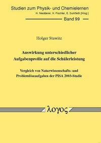 Auswirkung unterschiedlicher Aufgabenprofile auf die Schülerleistung