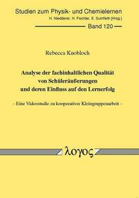 Analyse der fachinhaltlichen Qualität von Schüleräußerungen und deren Einfluss auf den Lernerfolg