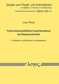 Naturwissenschaftliches Experimentieren im Elementarbereich