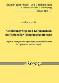Ausbildungswege und Komponenten professioneller Handlungskompetenz