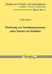 Förderung von Verstehensprozessen unter Einsatz von Modellen