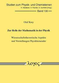 Zur Rolle der Mathematik in der Physik