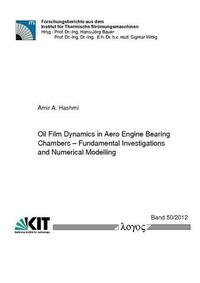 Oil Film Dynamics in Aero Engine Bearing Chambers