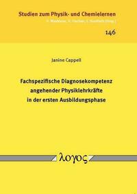 Fachspezifische Diagnosekompetenz angehender Physiklehrkräfte in der ersten Ausbildungsphase