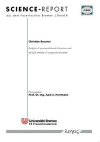 Analysis of process-induced distortions and residual stresses of composite structures