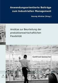 Ansätze zur Beurteilung der produktionswirtschaftlichen Flexibilität