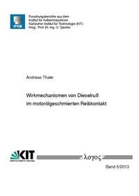 Wirkmechanismen von Dieselruß im motorölgeschmierten Reibkontakt