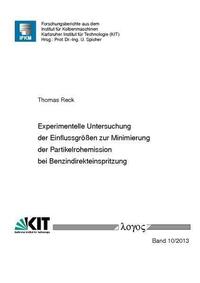 Experimentelle Untersuchung der Einflussgrößen zur Minimierung der Partikelrohemission bei Benzindirekteinspritzung