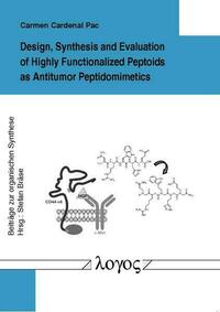 Design, Synthesis and Evaluation of Highly Functionalized Peptoids as Antitumor Peptidomimetics