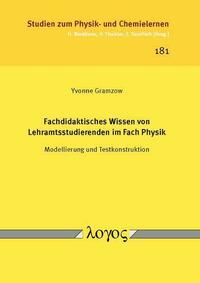 Fachdidaktisches Wissen von Lehramtsstudierenden im Fach Physik