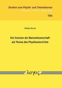 Die Grenzen der Naturwissenschaft als Thema des Physikunterrichts